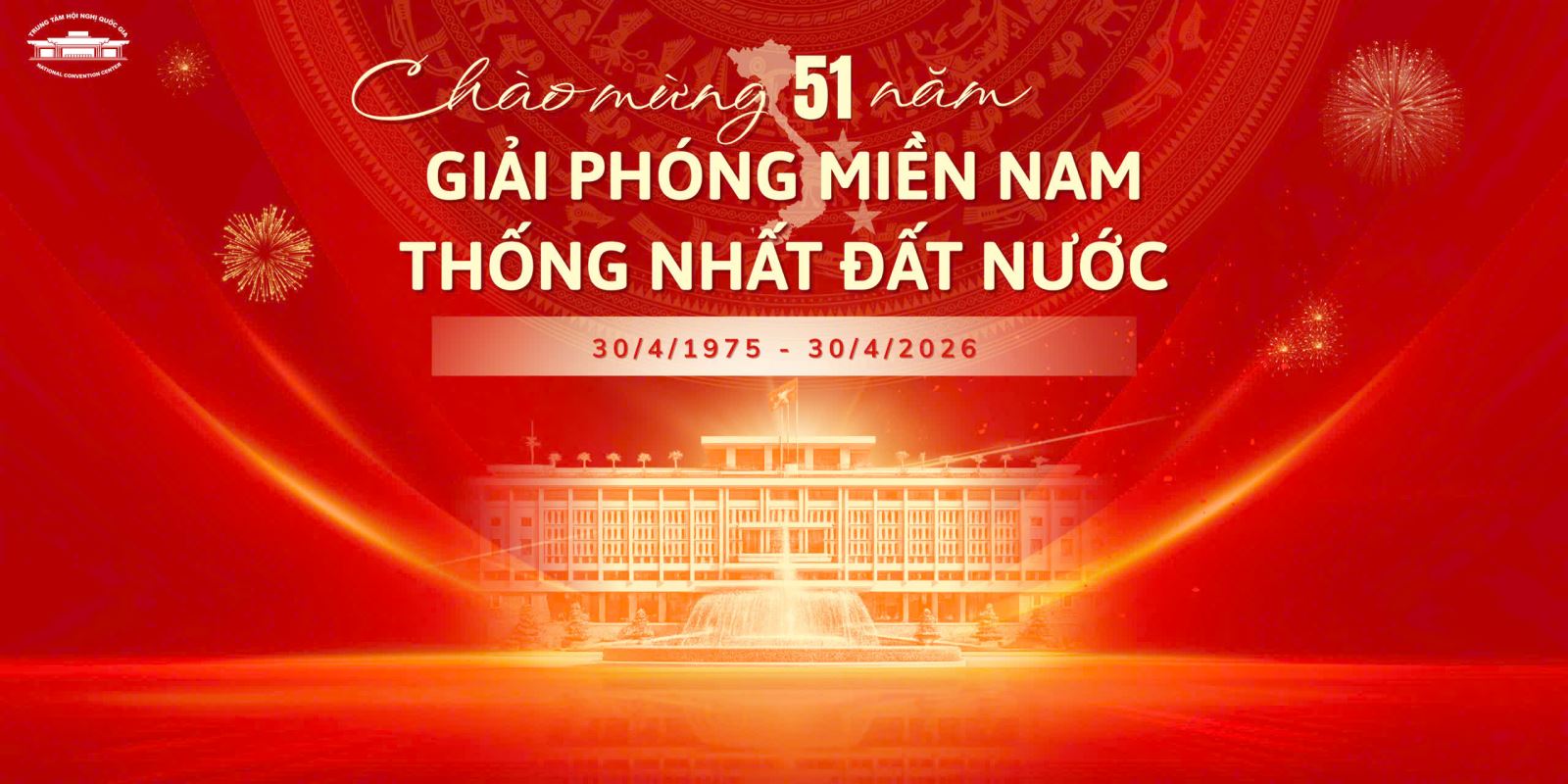 NHIỆT LIỆT CHÀO MỪNG KỶ NIỆM 51 NĂM NGÀY GIẢI PHÓNG MIỀN NAM, THỐNG NHẤT ĐẤT NƯỚC (30/4/1975 - 30/4/2026)